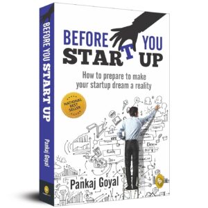 Before You Start Up Startup Preparation and Entrepreneurship Guide Book Pankaj Goyal